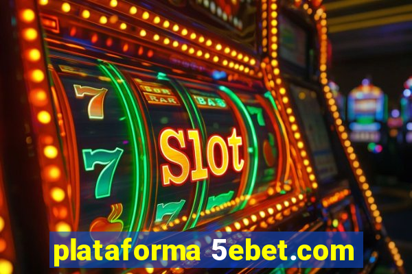 plataforma 5ebet.com